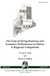 B845: The Cost of Doing Business and Economic Performance in Maine: A Regional Comparison by Thomas G. Allen and Dennis A. Watkins