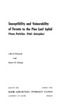 B658: Susceptibility and Vulnerability of Forests to the Pine Leaf Aphid Pineus Pinilolile (Fitch) (Adelgidae) by John B. Dimond and Robert H. Bishop