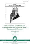 B840: Firm Formation, Firm Failure, and Competitiveness: An Overview of Maine's Entrepreneurial Economy