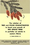 B627: The Relation of Tree and Stand Characteristics to Basal Area Growth of Red Spruce Trees in Partially Cut Stands in Eastern Maine by A. Temple Bowen Jr.