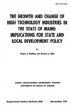 B804:  The Growth and Change of High Technology Industries in the State of Maine: Implications for State and Local Development Policy