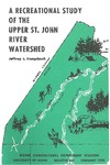 B682: A Recreational Study of the Upper St. John River Watershed by Jeffrey L. Hengsbach