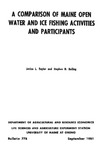 B778: A Comparison of Maine Open Water and Ice Fishing Activities and Participants by Janice L. Taylor and Stephen D. Reiling