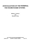 B709: An Evaluation of the Potential for Maine Raised Oysters by Wallace C. Dunham and Munden M. Bray