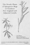 B744: The Woody Plants of Sphagnous Bogs of Northern New England and Adjacent Canada by Fay Hyland and Barbara Hoisington
