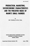 B795: Production, Marketing, Socieconomic Characteristics and the Perceived Needs of Maine's Small Farmers by Neil C. Buitenhuys and Alan S. Kezis