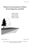 TB195: Element Concentrations in Maine Forest Vegetation and Soils by Chandra J. McGee, Ivan J. Fernandez, Stephen A. Norton, and Constance S. Stubbs