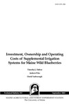 TB183: Investment, Ownership and Operating Costs of Supplemental Irrigation Systems for Maine Wild Blueberries