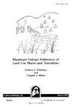 TB166: Maximum Entropy Estimation of Land Use Shares and Transitions by Andrew J. Plantinga and Douglas J. Miller