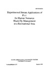 TB133: Experimental Stream Application of B.t.i. for Human Nuisance Black Fly Management in a Recreational Area by K. Elizabeth Gibbs, Rhonda J. Boyer, Brian P. Molloy, and Dorothy A. Hutchins