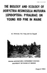 TB110: The Biology and Ecology of Dioryctria resinosella Mutuura (Lepidoptera: Pyralidae) on Young Red Pine in Maine by G. S. Patterson, R. A. Tracy, and E. A. Osgood