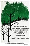 TB82: The Potential of Softwood Thinnings and Standing Dead Softwoods as a Source of Wood Pulp by Andrew J. Chase and Harold F. Young