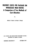 TB87: Delivery Costs per Package on Wholesale Milk Routes: A Comparison of Two Methods of Cost Allocation by Nicholas E. Flanders and Homer B. Metzger