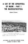 TB66: A List of the Lepidoptera of Maine: Part 1 Macrolepidoptera by Auburn E. Brower, James W. Longest, and Louis A. Ploch