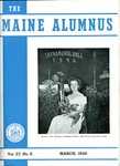 Maine Alumnus, Volume 27, Number 6, March 1946 by General Alumni Association, University of Maine