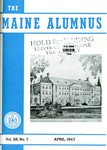 Maine Alumnus, Volume 28, Number 7, April 1947 by General Alumni Association, University of Maine