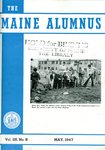 Maine Alumnus, Volume 28, Number 8, May 1947 by General Alumni Association, University of Maine