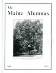 Maine Alumnus, Volume 14, Number 7, April 1933 by General Alumni Association, University of Maine