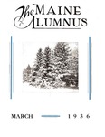 Maine Alumnus, Volume 17, Number 6, March 1936 by General Alumni Association, University of Maine