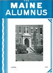Maine Alumnus, Volume 19, Number 7, April 1938 by General Alumni Association, University of Maine