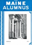Maine Alumnus, Volume 18, Number 6, March 1937 by General Alumni Association, University of Maine