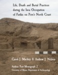 Life, Death and Burial Practices during the Inca Occupation of Farfán on Peru's North Coast by Carol J. Mackey and Andrew J. Nelson