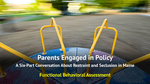 Restraint and Seclusion in Maine: Functional Behavioral Assessment by Deb Davis and Jodie Hall