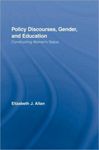 Policy Discourses, Gender, and Education: Constructing Women's Status by Elizabeth J. Allan