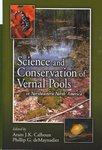 Science and Conservation of Vernal Pools in Northeastern North America by Aram J K Calhoun Editor and Phillip G. DeMaynadier