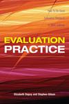 Evaluation Practice: How to Do Good Evaluation Research in Work Settings