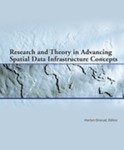 Research and Theory in Advancing Spatial Data Infrastructure Concepts by Harlan J. Onsrud Editor