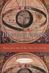 Heavenly Errors: Misconceptions About the Real Nature of the Universe by Neil F. Comins