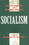Socialism by Michael W. Howard Editor