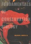 Fundamentals of Conservation Biology by Malcolm L. Hunter Jr.