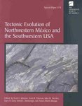 Tectonic Evolution of Northwestern Mexico and the Southwestern USA