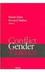 Conflict, Gender, and Violence by Renate Klein and Bernard Wallner