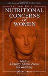 Nutritional Concerns of Women by Dorothy J. Klimis-Zacas and Ira Wolinsky