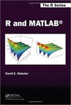 R and MATLAB by David E. Hiebeler