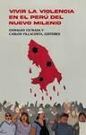 Vivir La Violencia En El Perú Del Nuevo Milenio by Oswaldo Estrada Editor and Carlos Villacorta Editor
