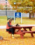Raymond H. Fogler Library Magazine 2020 by Raymond H. Fogler Library