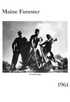 Maine Forester: 1961 by University of Maine. School of Forestry Resources.