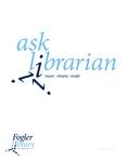 Ask a Librarian - Inquiry, Integrity, Insight by Jerry Lund