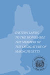 Eastern Lands. To the Honorable the Members of the Legislature of Massachusetts by Descendant of Miles Standish