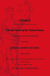 A Charge Delivered to the Grand Jury of the Circuit Court of the United States, at its First Session in Portland for the Judicial District of Maine