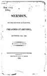 Sermon, on the Doctrine of Election, Preached at Arundel