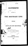 Documents Relating to the Boundary Line Between Maine and New Brunswick