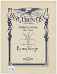 Our Country : March Song by Willard Mayberry and Byron Verge