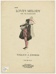 Love's Melody by Wallace A Johnson