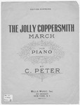 The Jolly Coppersmith : March
