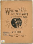 When You and I Were Young : Variations by J. W Bischoff